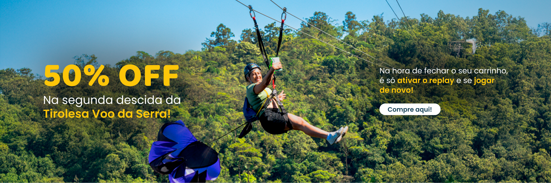 Replay na Tirolesa com 50% de desconto