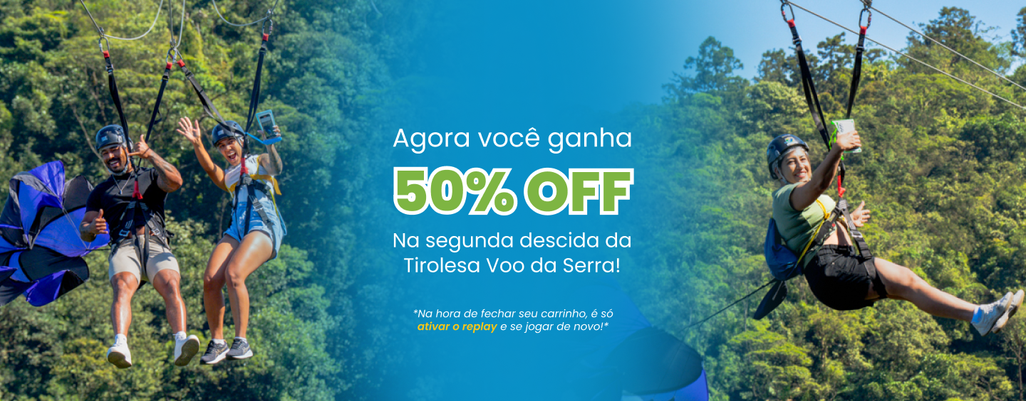 Replay na Tirolesa com 50% de desconto